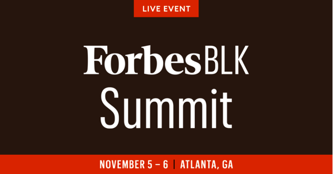 Forbes Announces Inaugural ForbesBLK Summit In Atlanta.